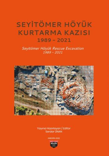 Seyitömer Höyük Kurtarma Kazısı 1989-2021